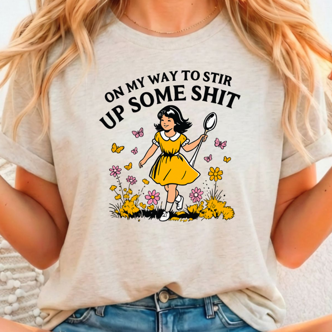 On my Way to Stir Full Color DTF T-Shirt Transfer - 364