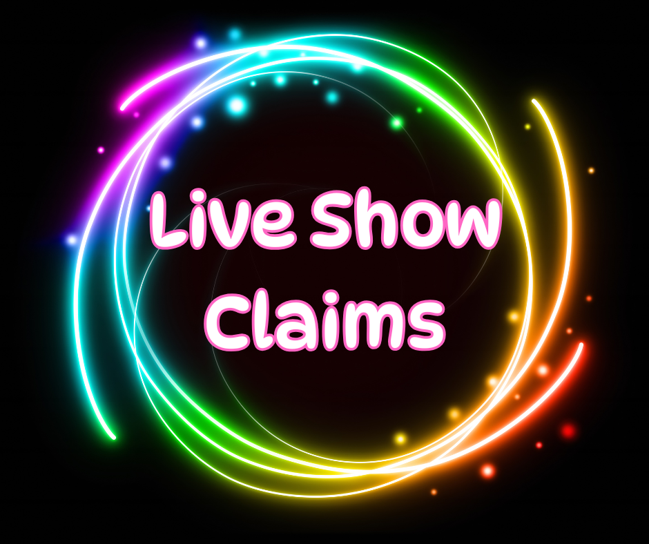 Live Show Claims