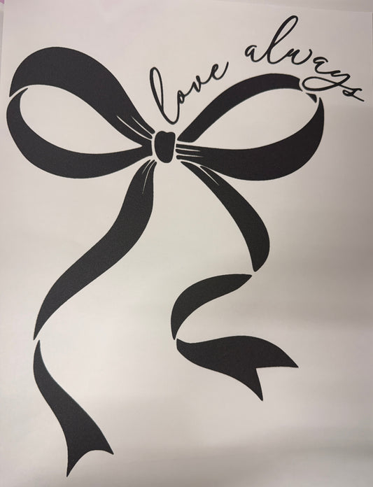 Love Always - Black -   Single Color Screen Print - B2