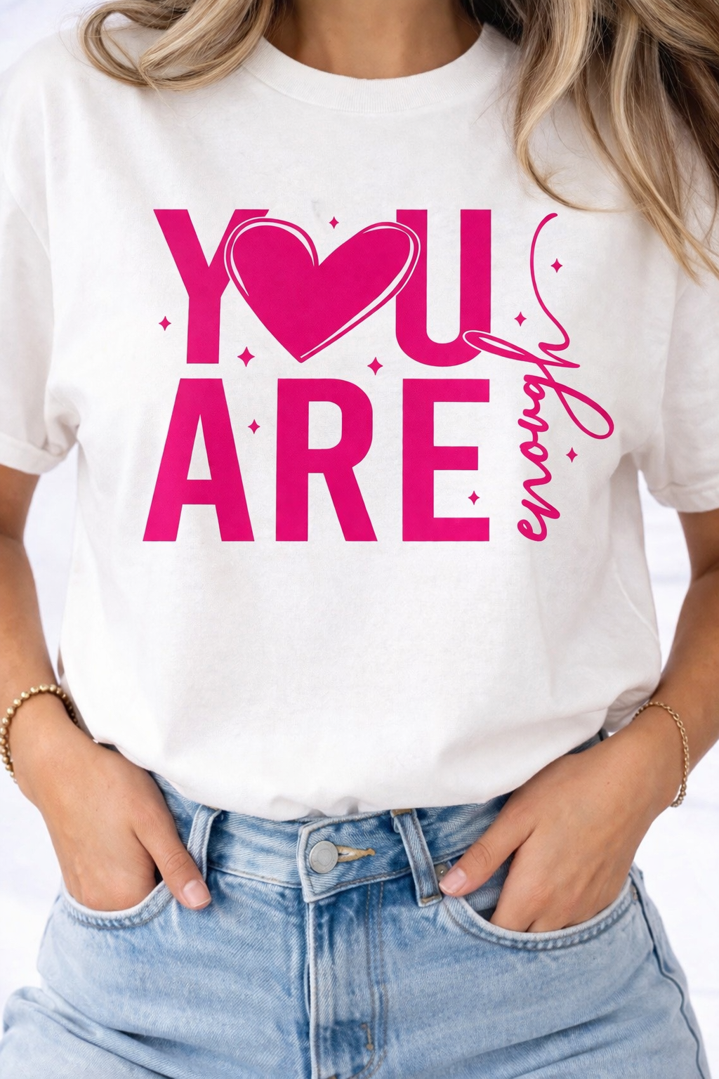 You are Enough - Hot Pink -   Single Color Screen Print - E31