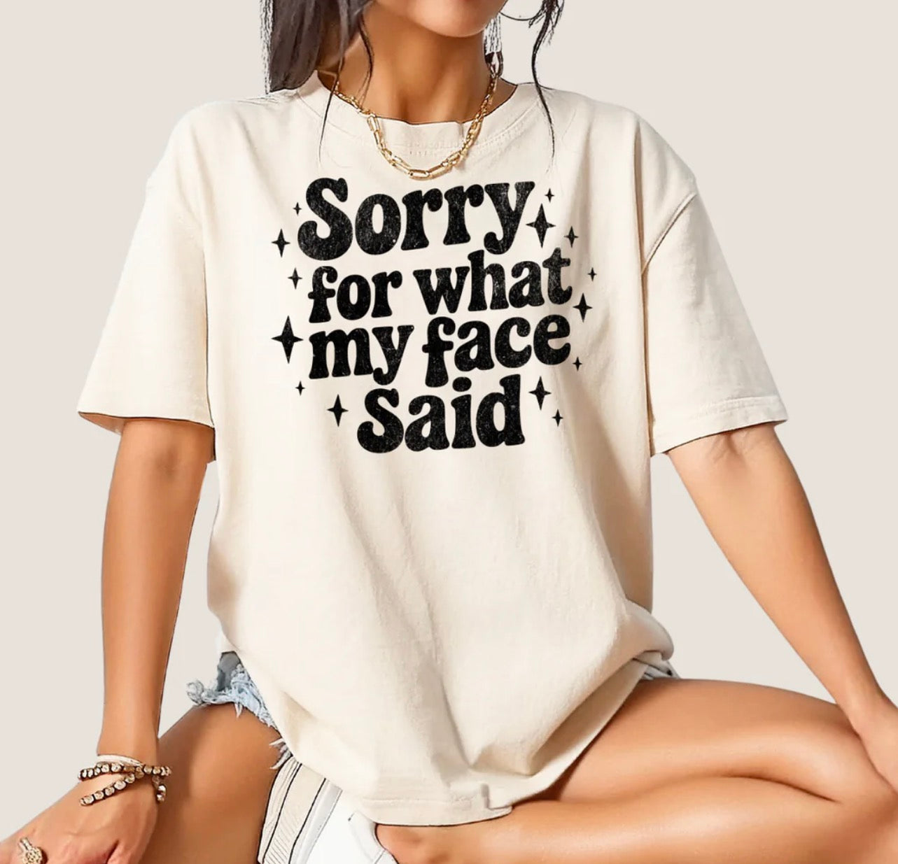 Sorry for what my Face Said - Black -   Single Color Screen Print - A20