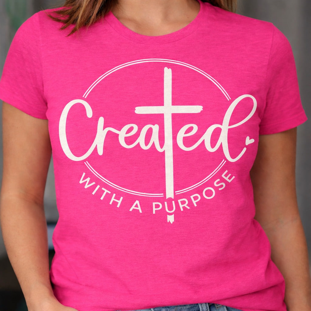 Created with a Purpose -  Single Color Screen Print - J22