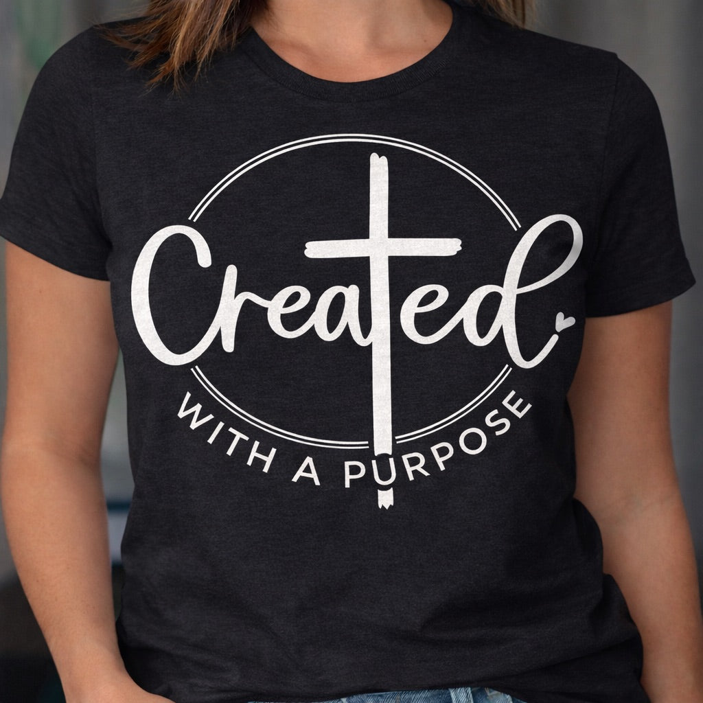 Created with a Purpose -  Single Color Screen Print - J22