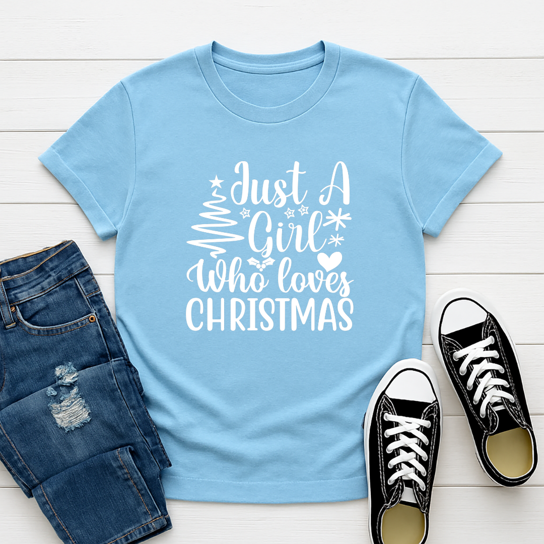 Just a Girl Who Loves Christmas-  Single Color Screen Print - Adult Size