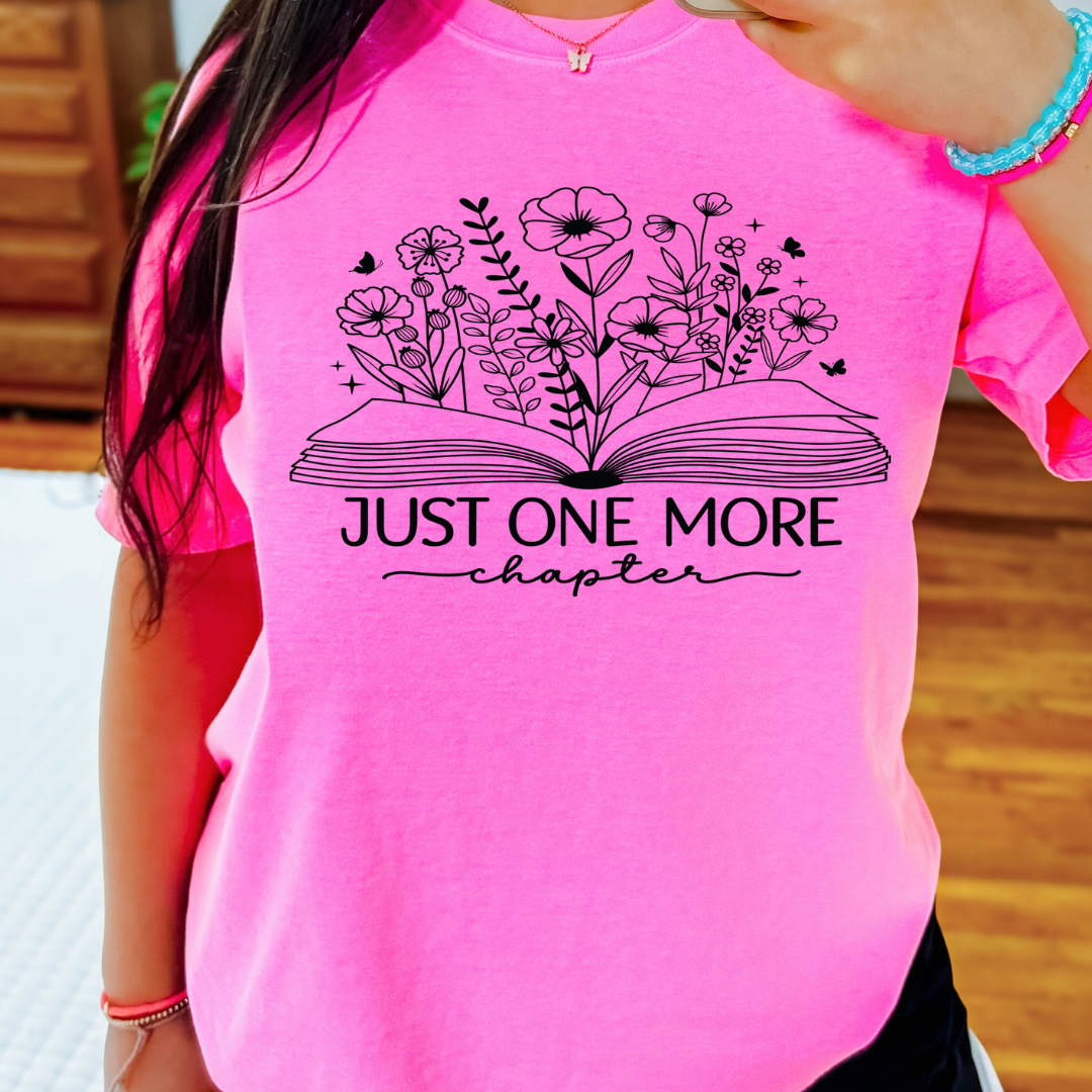 Just one More Chapter - Black -  Single Color Screen Print - D2