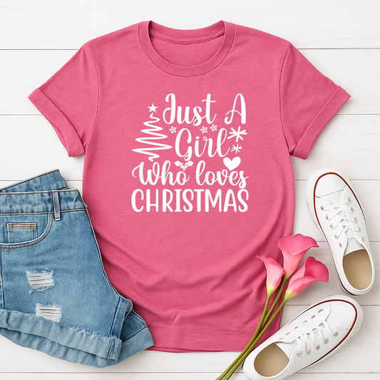 Just a Girl Who Loves Christmas-  Single Color Screen Print - Adult Size