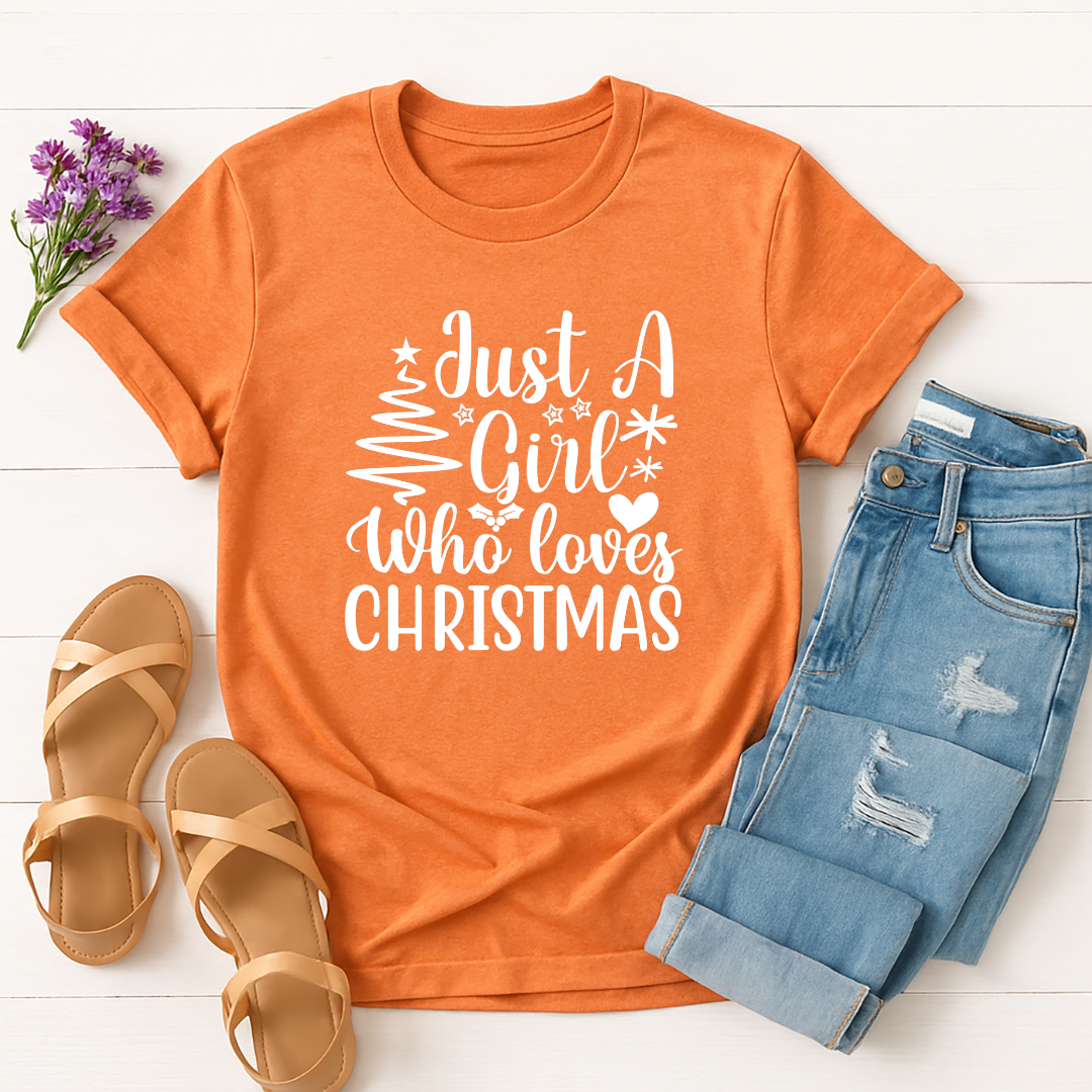 Just a Girl Who Loves Christmas-  Single Color Screen Print - Adult Size