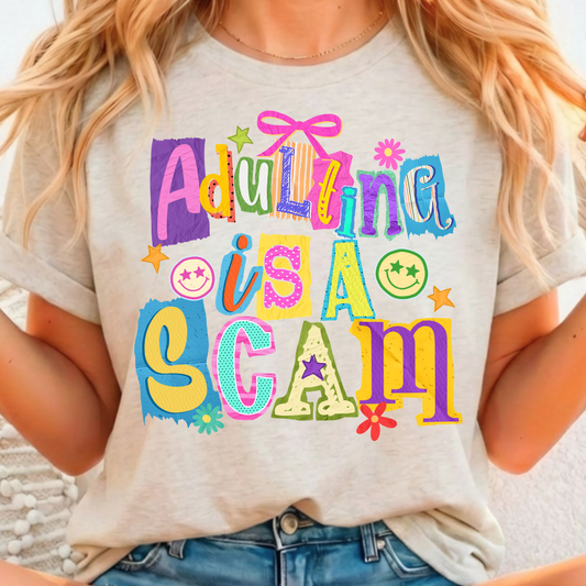 Adulting is A Scam - Full Color DTF T-Shirt Transfer - 198