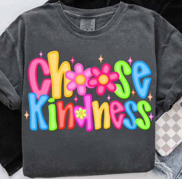 Choose Kindness Full Color DTF T-Shirt Transfer - 38