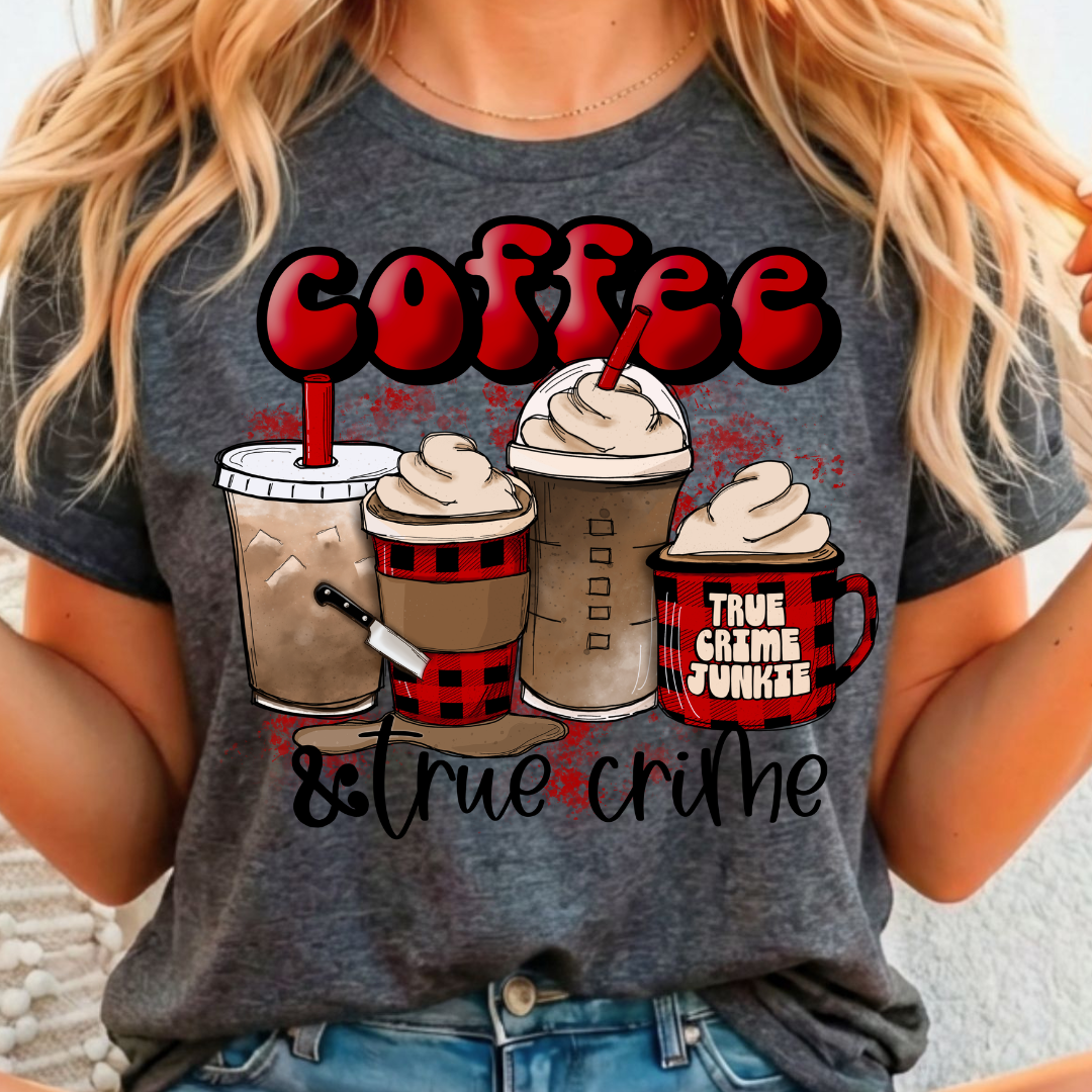 Coffee & True Crime Full Color DTF T-Shirt Transfer - 45