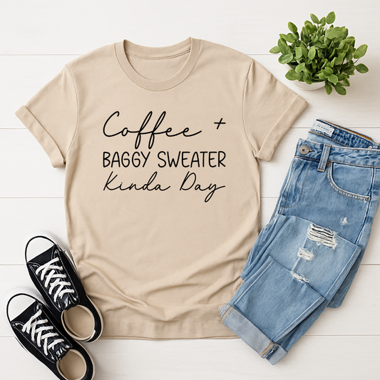 Coffee and Baggy Sweater -  Single Color Screen Print - Adult Size