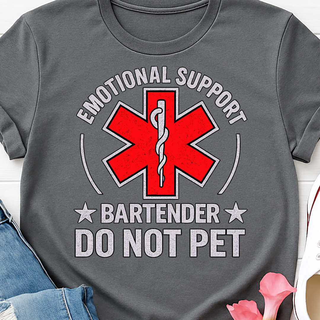 Emotional Support Bartender - Full Color DTF T-Shirt Transfer - 16