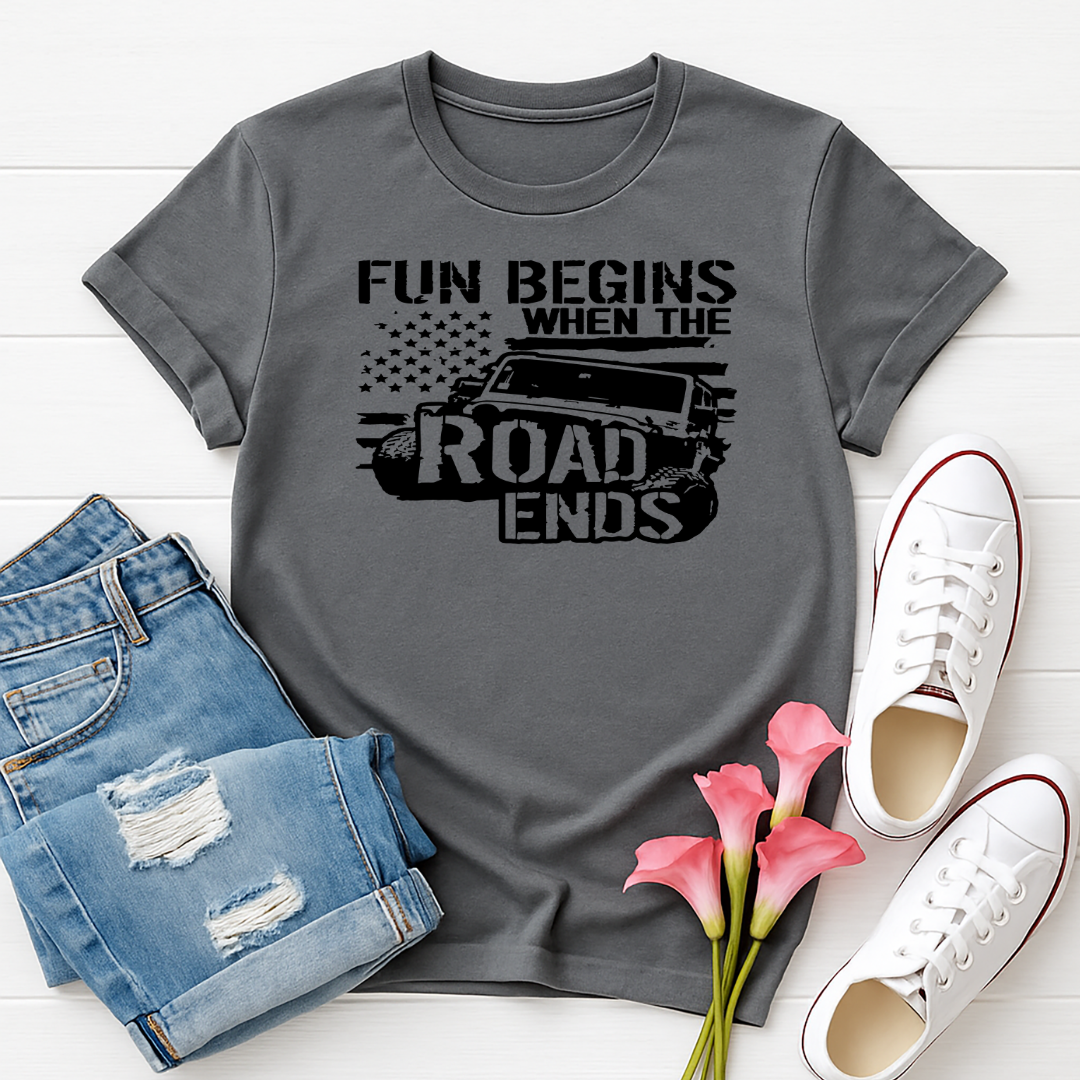 Fun Begins where the Road Ends-  Single Color Screen Print - Adult Size