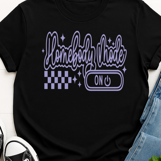 Homebody Mode - Light Purple -  Single Color Screen Print - Adult Size