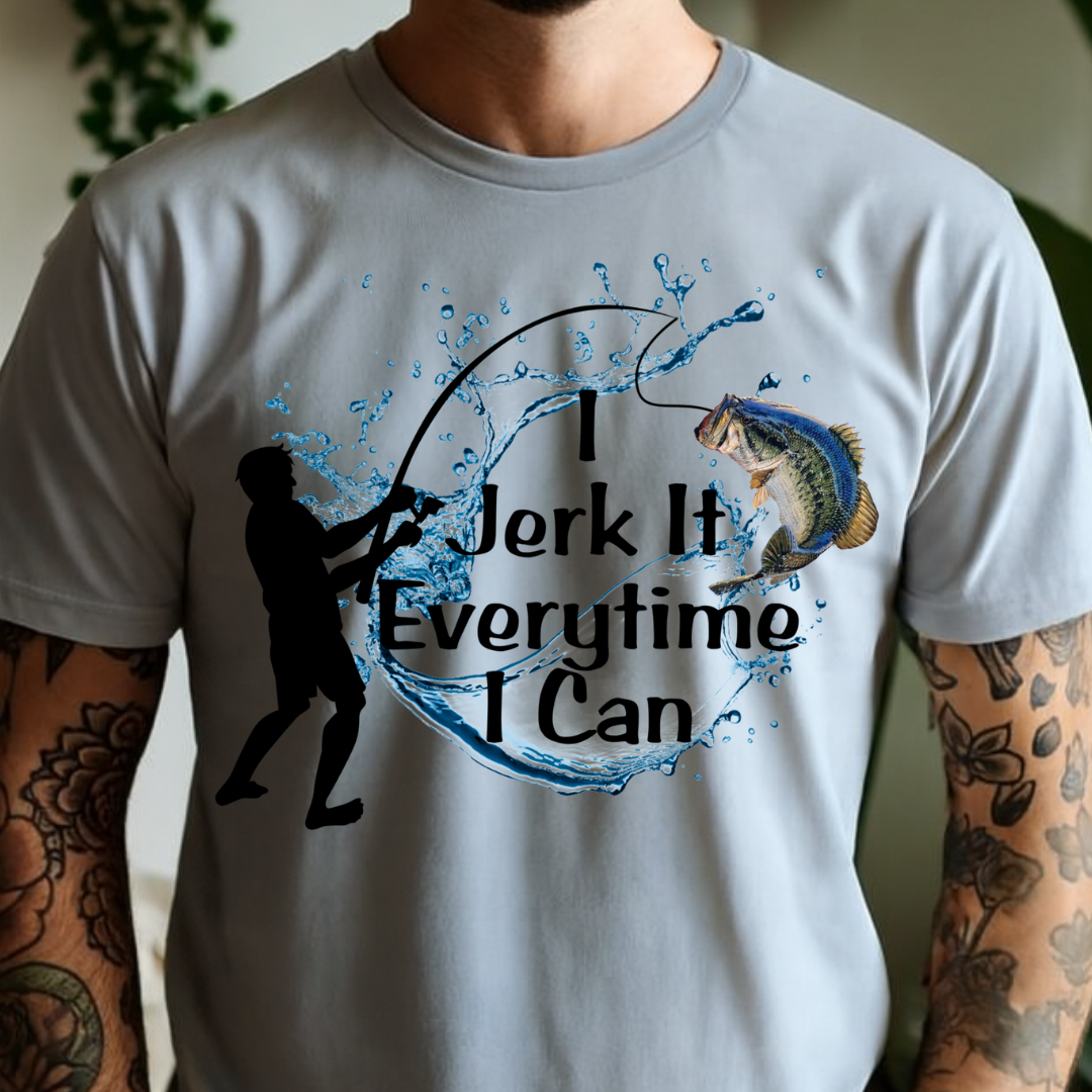 I Jerk It, Everytime I Can - Full Color DTF T-Shirt Transfer - 454