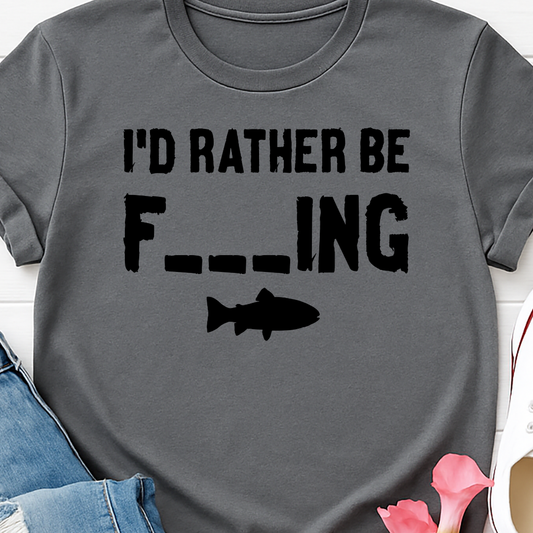 I'd Rather be F___ing -   Single Color Screen Print