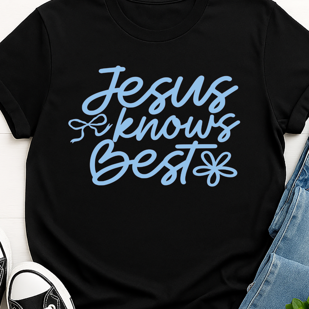 Jesus Knows Best - Light Blue -  Single Color Screen Print - Adult Size