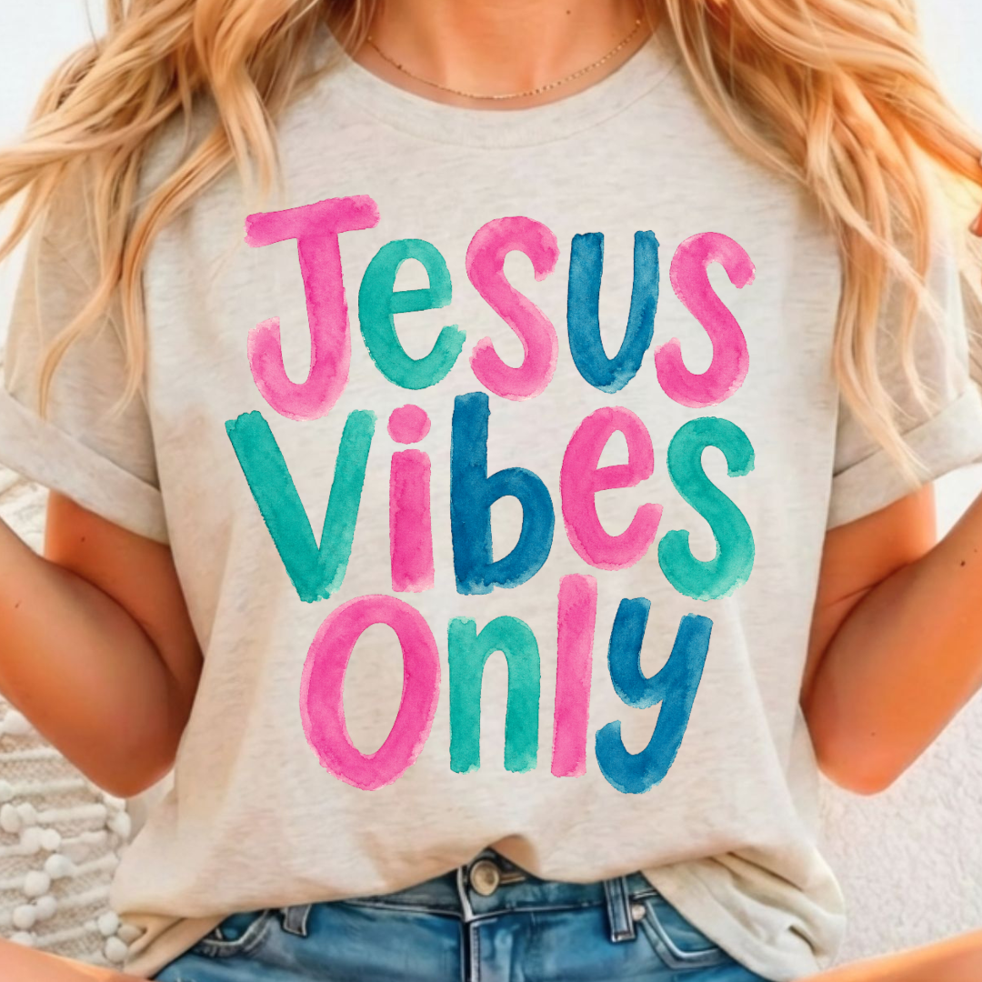 Jesus Vibes Only - Full Color DTF T-Shirt Transfer - 184