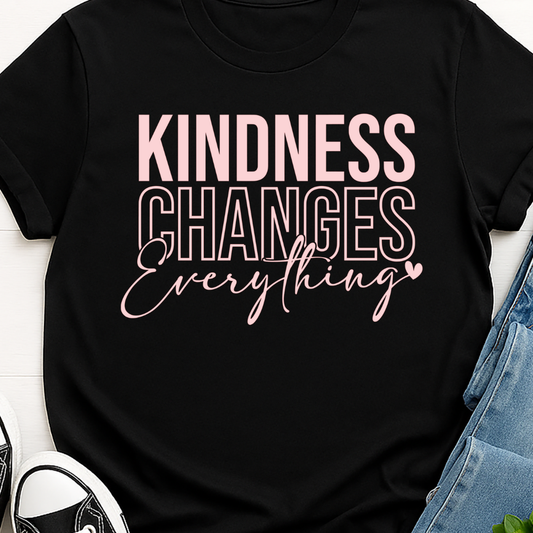 Kindness Changes Everything -  Single Color Screen Print - B6