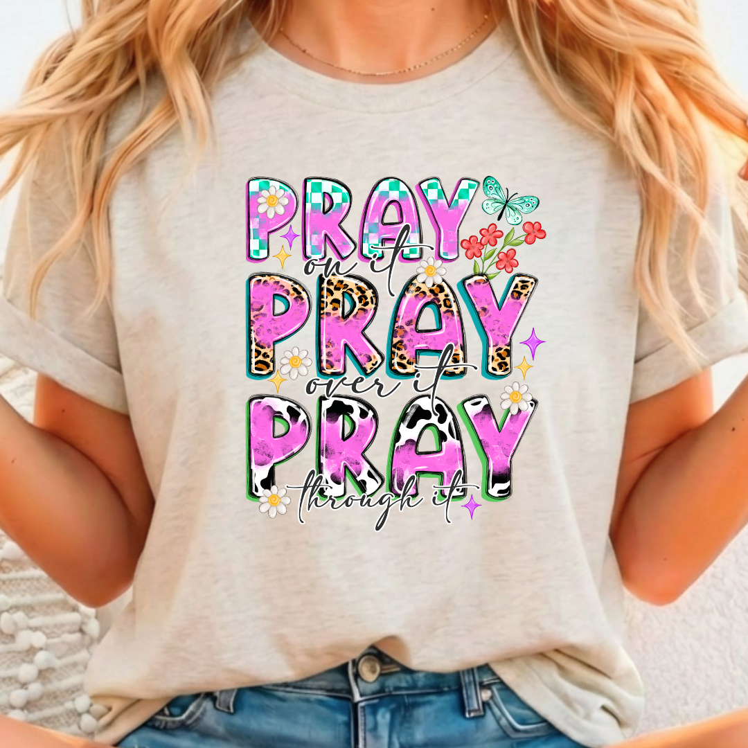 Pray on it - Full Color DTF T-Shirt Transfer - 350