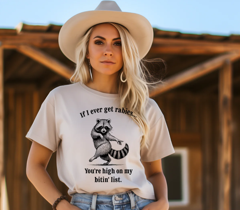 If I ever get Rabies - Racoon -  Single Color Screen Print - Adult Size