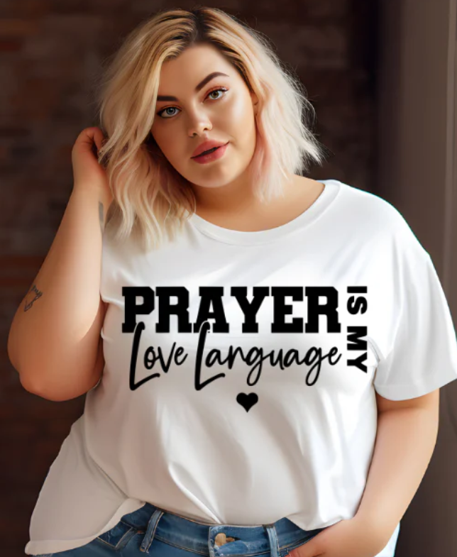 Prayer is My Love Language -  Single Color Screen Print
