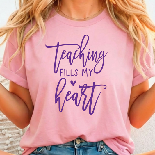 Teaching Fills My Heart -  Single Color Screen Print - I9