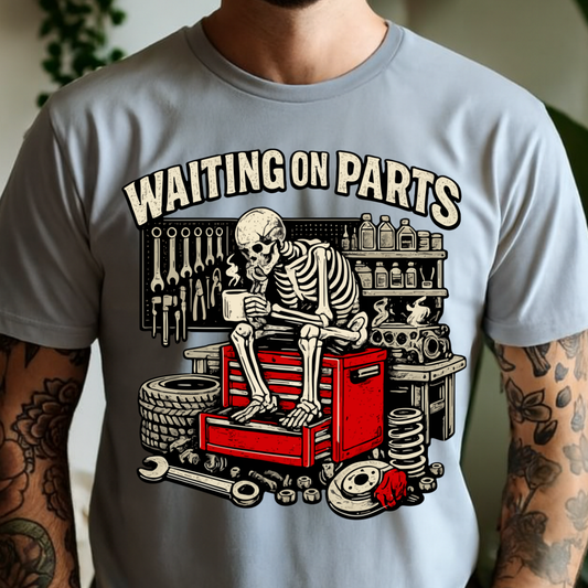 Waiting On Parts - Full Color DTF T-Shirt Transfer - 148