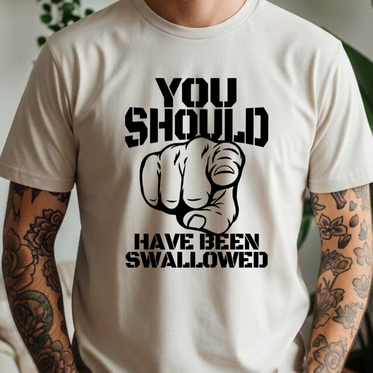 You should have been Swallowed -  Single Color Screen Print - E17